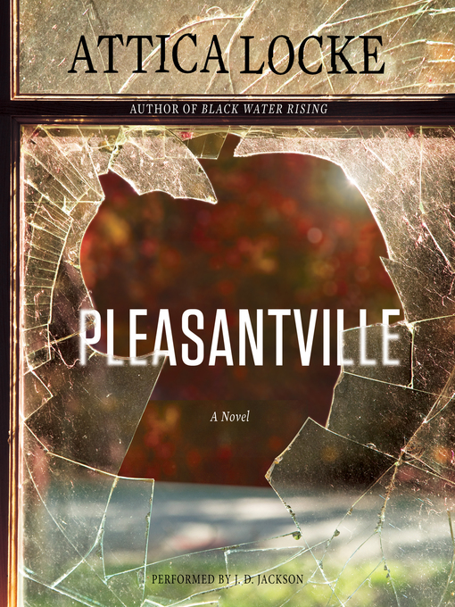 Title details for Pleasantville by Attica Locke - Wait list